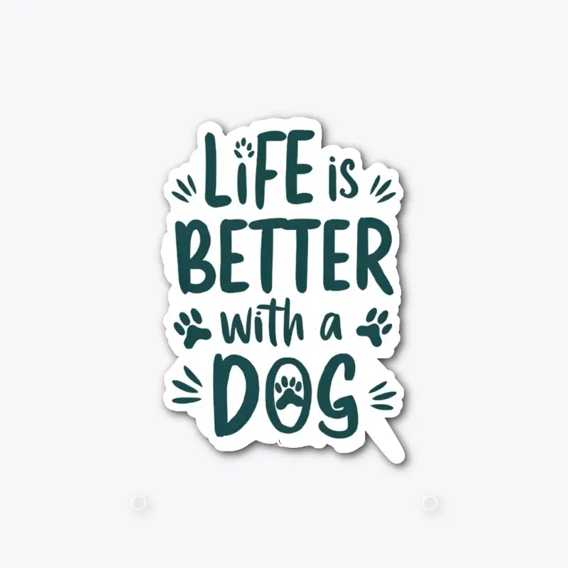 Life is better with a dog