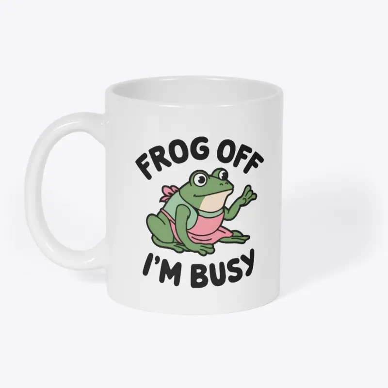 Frog Off I'm Busy